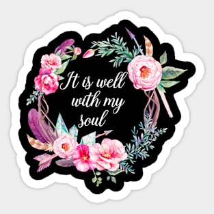 It Is Well With My Soul Sticker